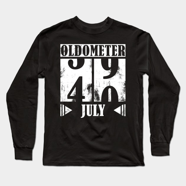 Oldometer 40th Birthday - July Long Sleeve T-Shirt by Fusti